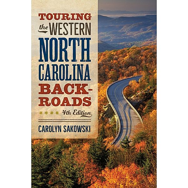 Touring the Western North Carolina Backroads, Carolyn Sakowski