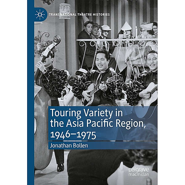 Touring Variety in the Asia Pacific Region, 1946-1975, Jonathan Bollen