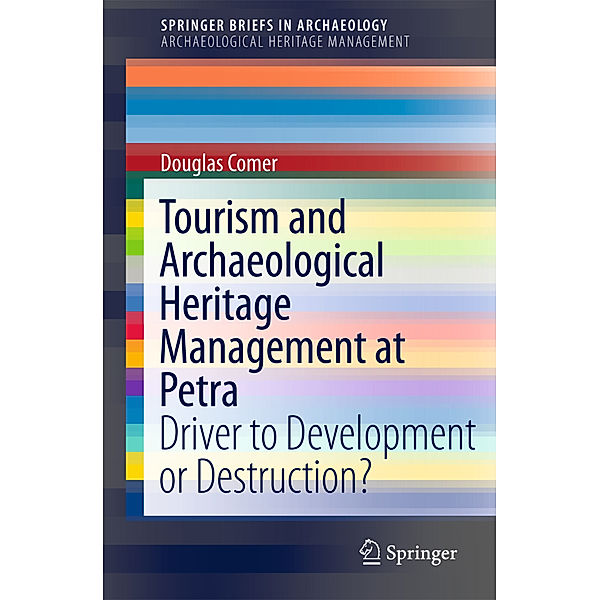 Tourism and Archaeological Heritage Management at Petra, Douglas C. Comer