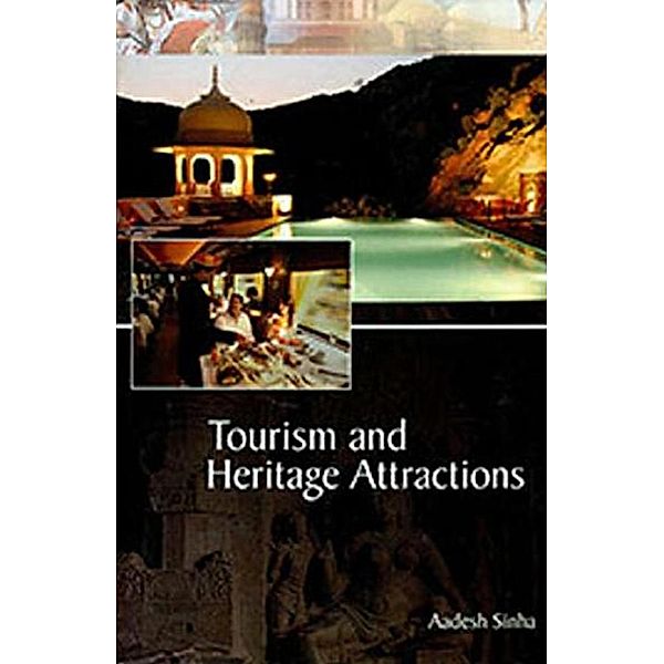 Tourism and Heritage Attractions, Aadesh Sinha