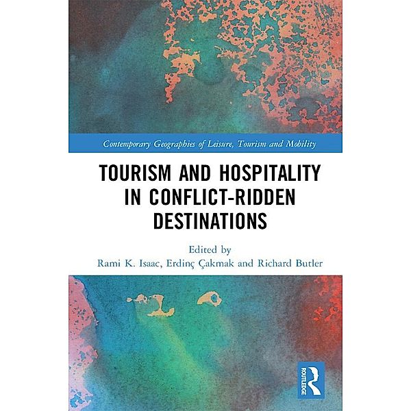 Tourism and Hospitality in Conflict-Ridden Destinations