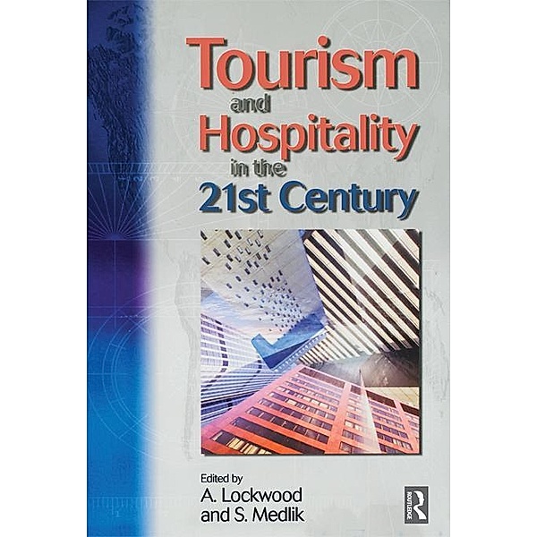 Tourism and Hospitality in the 21st Century, S. Medlik