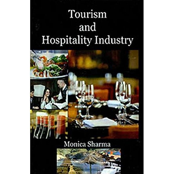 Tourism and Hospitality Industry, Monica Sharma