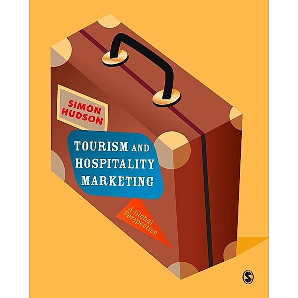 Tourism and Hospitality Marketing, Simon Hudson