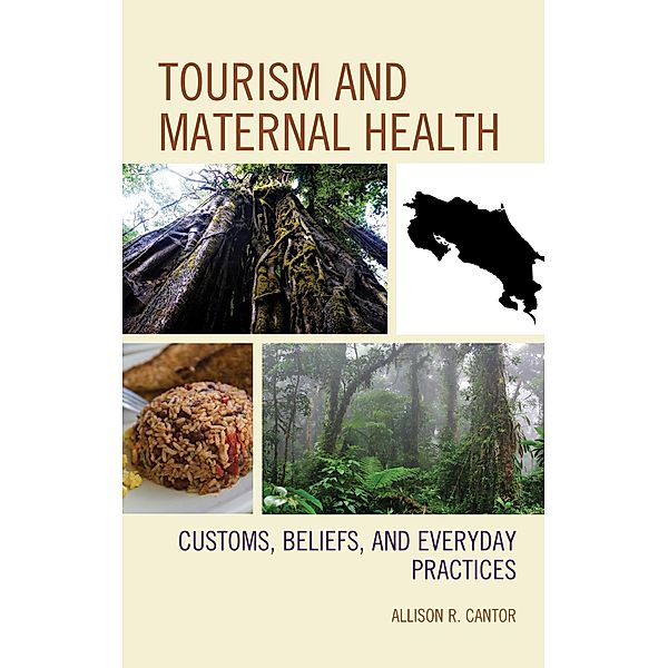 Tourism and Maternal Health / Anthropology of Well-Being: Individual, Community, Society, Allison R. Cantor