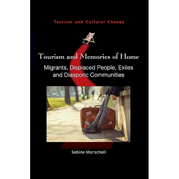 Tourism and Memories of Home / Tourism and Cultural Change Bd.50