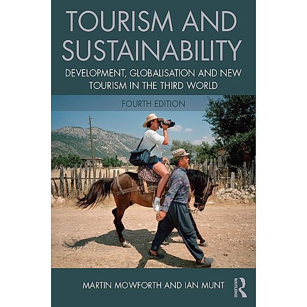 Tourism and Sustainability, Martin Mowforth, Ian Munt