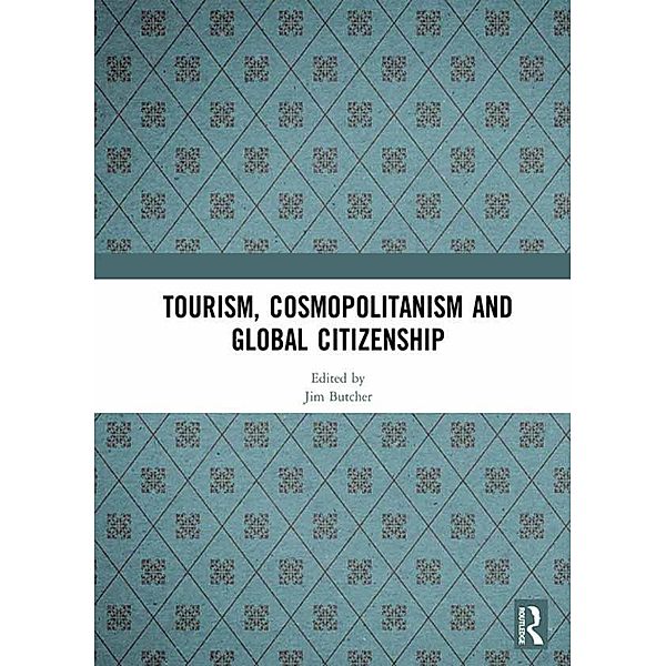 Tourism, Cosmopolitanism and Global Citizenship