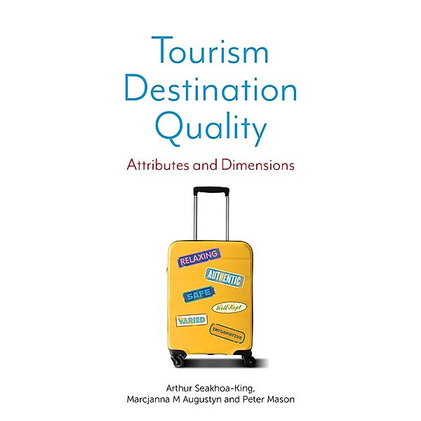 Tourism Destination Quality, Arthur Seakhoa-King