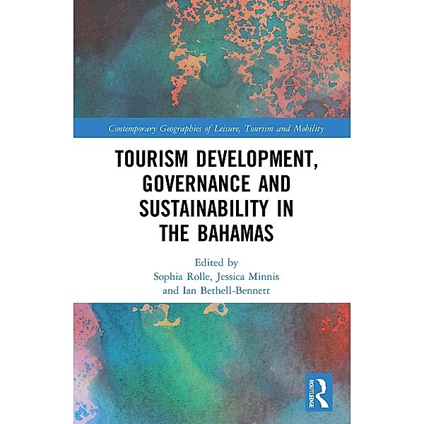 Tourism Development, Governance and Sustainability in The Bahamas