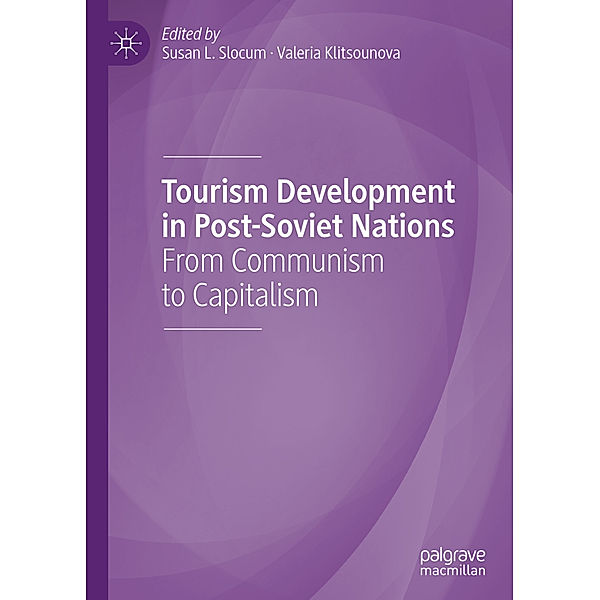 Tourism Development in Post-Soviet Nations