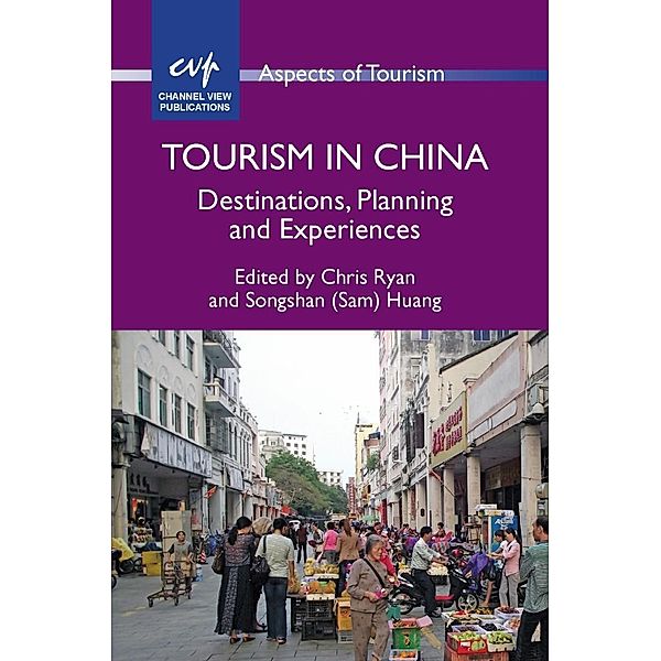 Tourism in China / Aspects of Tourism Bd.59