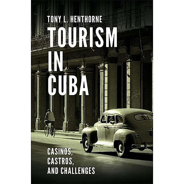 Tourism in Cuba, Tony L. Henthorne