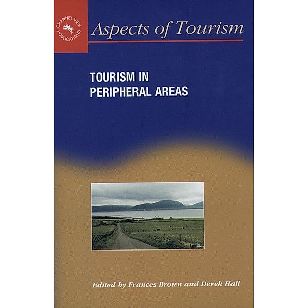 Tourism in Peripheral Areas / Aspects of Tourism Bd.1