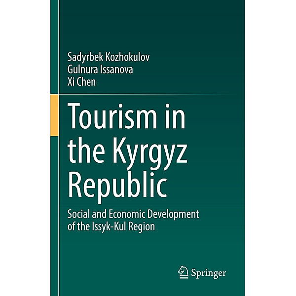 Tourism in the Kyrgyz Republic, Sadyrbek Kozhokulov, Gulnura Issanova, Xi Chen