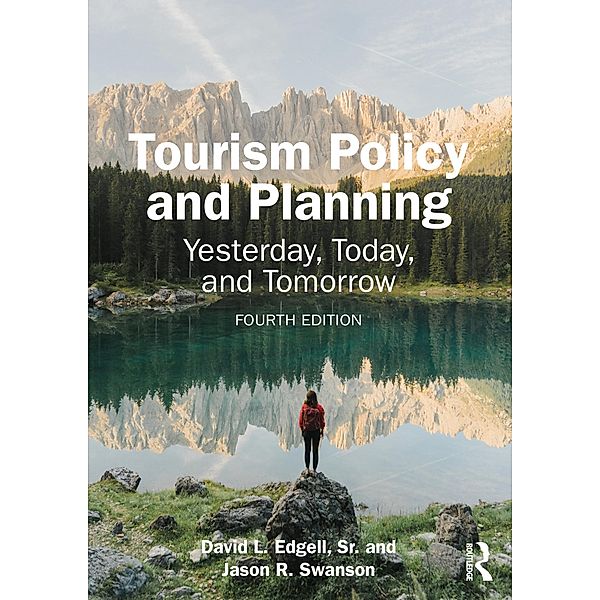 Tourism Policy and Planning, David L. Edgell Sr., Jason R. Swanson