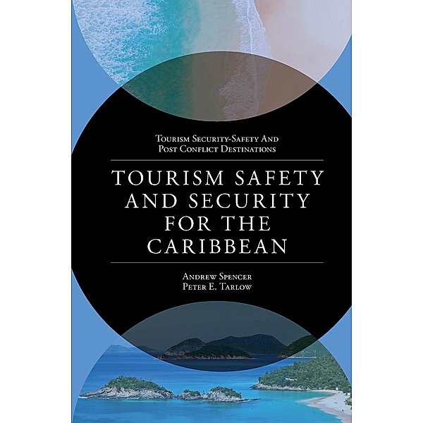 Tourism Safety and Security for the Caribbean, Andrew Spencer