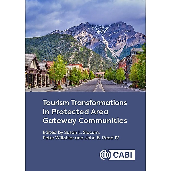 Tourism Transformations in Protected Area Gateway Communities