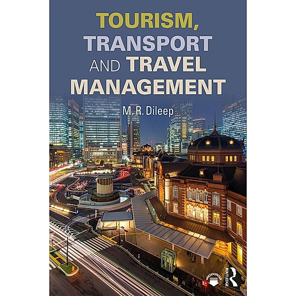 Tourism, Transport and Travel Management, M. R. Dileep