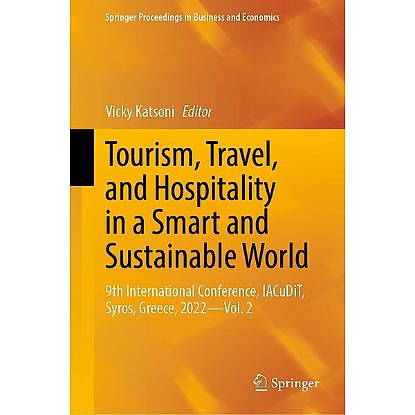 Tourism, Travel, and Hospitality in a Smart and Sustainable World / Springer Proceedings in Business and Economics