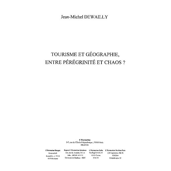 Tourisme et geographie entre peregrinite et chaos ? / Hors-collection, Jean-Michel Dewailly