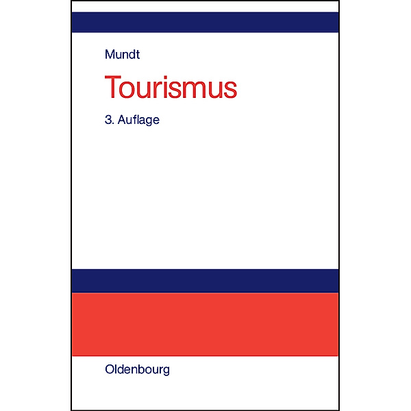 Tourismus, Jörn W. Mundt