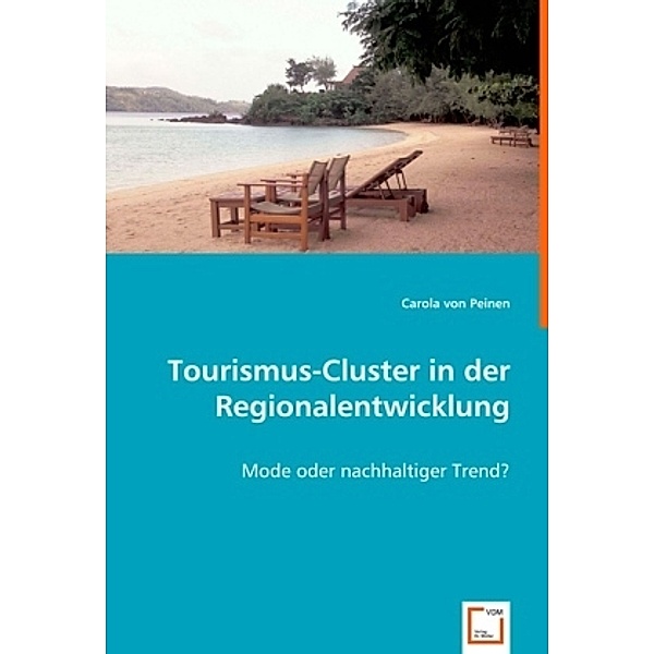 Tourismus-Cluster in der Regionalentwicklung, Carola von Peinen, Carola von Peinen