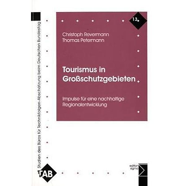Tourismus in Grossschutzgebieten, Christoph Revermann, Thomas Petermann