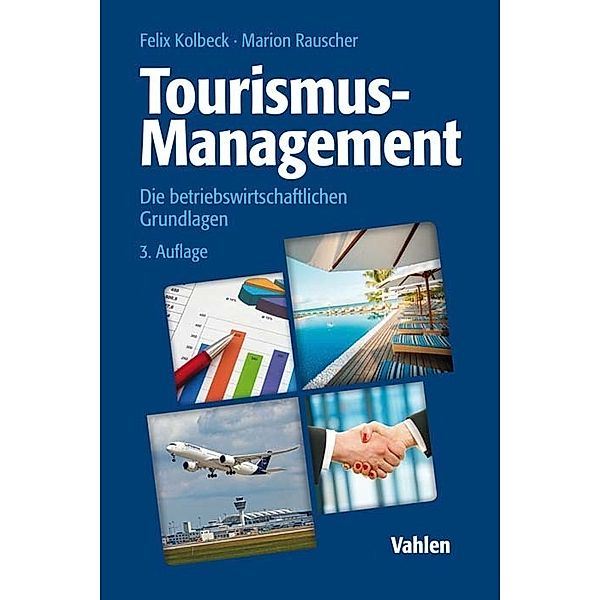 Tourismus-Management, Felix Kolbeck, Marion Rauscher