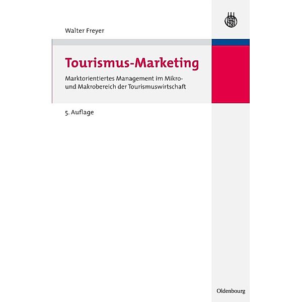 Tourismus Marketing, Walter Freyer