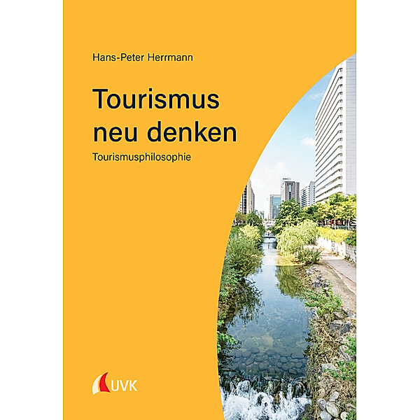 Tourismus neu denken, Hans-Peter Herrmann
