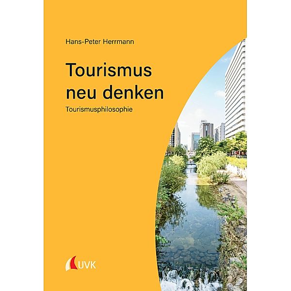 Tourismus neu denken, Hans-Peter Herrmann