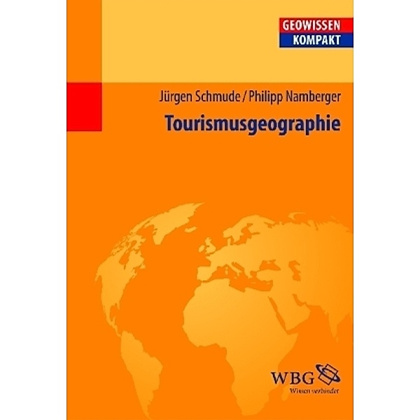Tourismusgeographie, Jürgen Schmude, Philipp Namberger