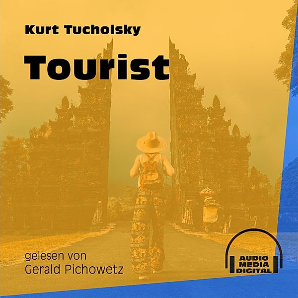 Tourist, Kurt Tucholsky