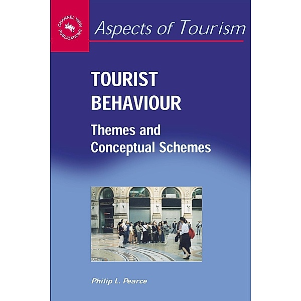 Tourist Behaviour / Aspects of Tourism Bd.27, Philip L. Pearce