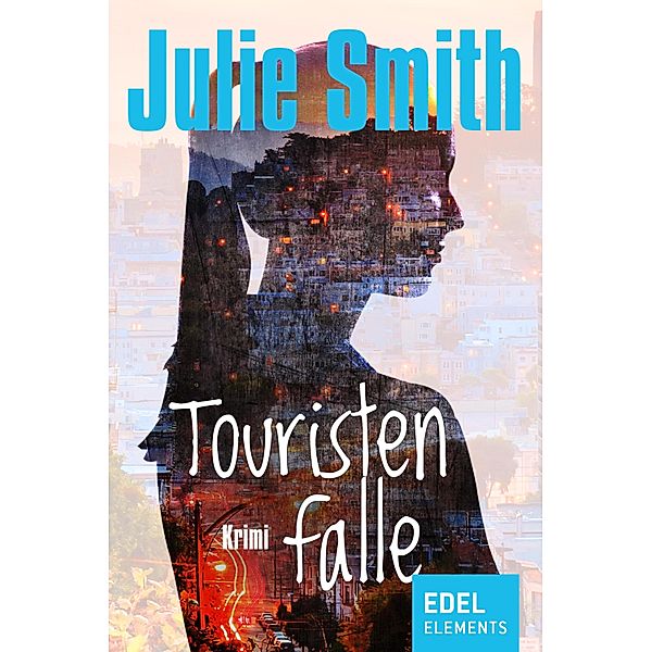 Touristenfalle / Rebecca Schwartz Bd.3, Julie Smith