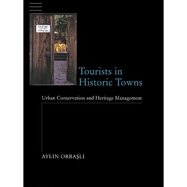 Tourists in Historic Towns, Aylin Orbasli
