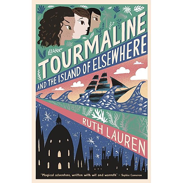 Tourmaline and the Island of Elsewhere / Tourmaline Bd.1, Ruth Lauren