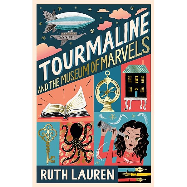 Tourmaline and the Museum of Marvels / Tourmaline Bd.2, Ruth Lauren