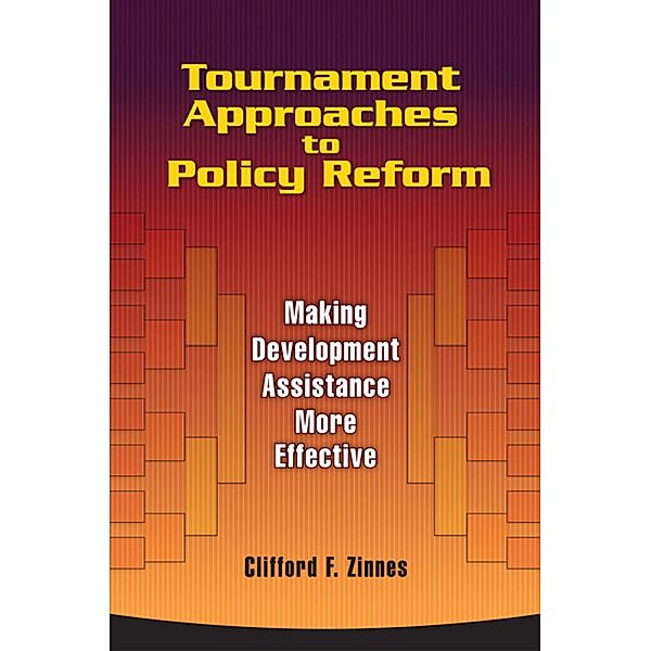 Tournament Approaches to Policy Reform / Brookings Institution Press, Clifford F. Zinnes