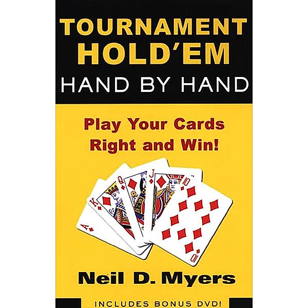 Tournament Hold 'em Hand By Hand:, Neil D. Myers