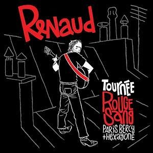 Tournee Rouge Sang, Renaud