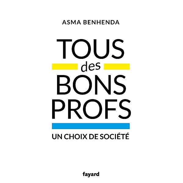 Tous des bons profs / Essais, Asma Benhenda