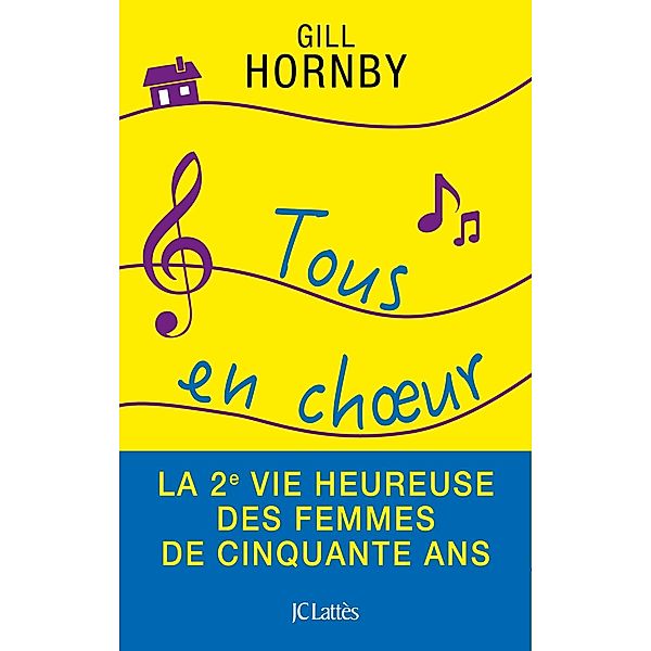 Tous en choeur / Romans étrangers, Gill Hornby