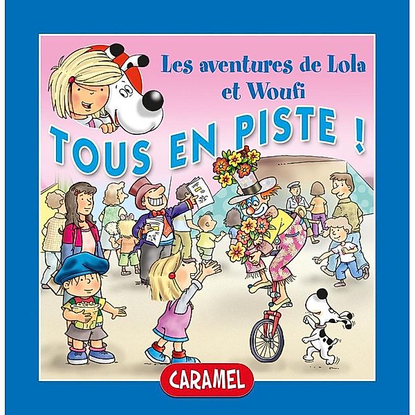 Tous en piste ! / Lola & Woufi Bd.11, Norberto Lombardi