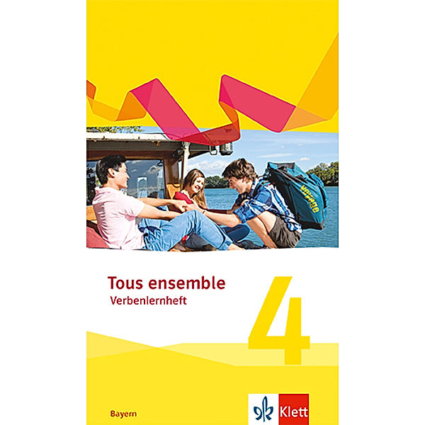 Tous ensemble. Ausgabe Bayern ab 2019 / Tous ensemble 4. Ausgabe Bayern