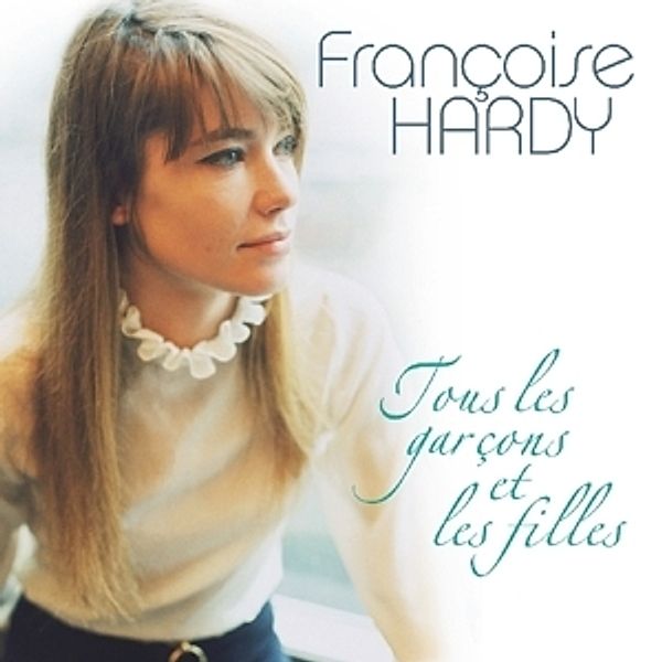 Tous Les Garcons+6, Francoise Hardy