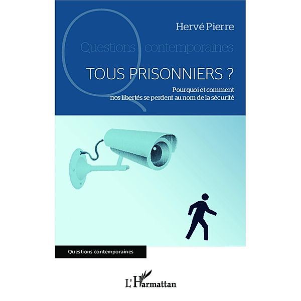 Tous prisonniers ?, Pierre Herve Pierre
