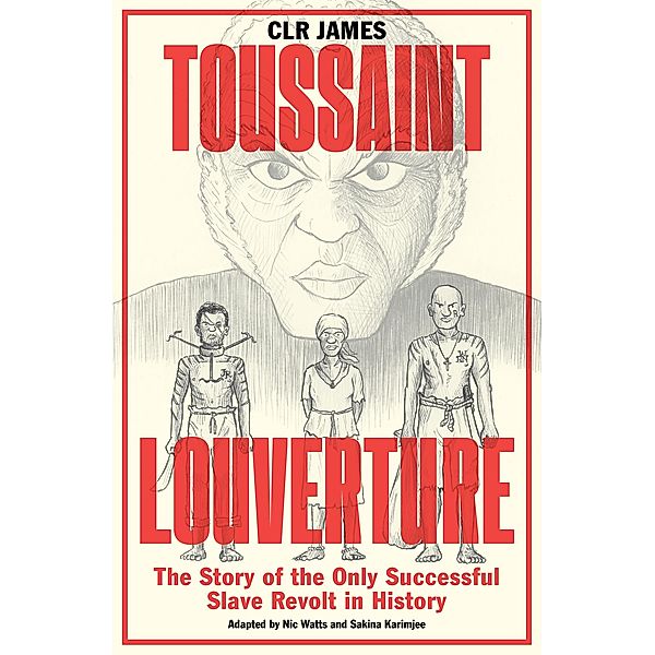 Toussaint Louverture, Clr James