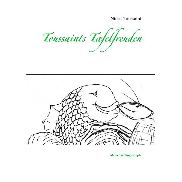 Toussaints Tafelfreuden, Niclas Toussaint